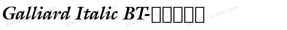 Galliard Italic BT字体转换